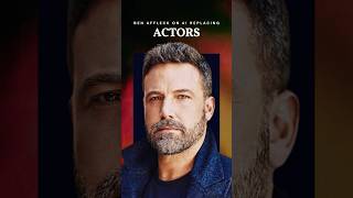 Ben Affleck Says Movies Will Be One Of The Last Things Replaced By AI shorts [upl. by Moncear]