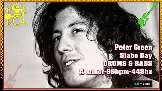 PETER GREEN SLABO DAY DRUMSampBASSISOLATED TRACKS MOISES [upl. by Kari191]