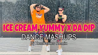 ICE CREAM YUMMY x DA DIP  Dj KentJames Remix  Dance Trends l Dance workout l Zumba [upl. by Pippas]