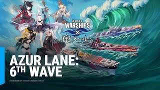 Azur Lane 6th Wave [upl. by Hoxie]