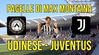 UDINESE JUVENTUS PAGELLE DI MAX MONTAINA [upl. by Keram]