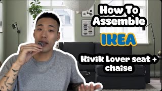 How To Assemble IKEA Kivik Lover Seat Chaise Step By Step [upl. by Ihel657]