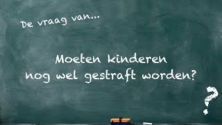 Moeten we kinderen nog wel straffen en belonen [upl. by Raman]