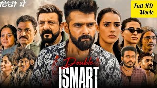 Double Ismart Full Movie in Hindi dubbed 2024  Ram Pothineni Sanjay Dutt Kavya T Review amp facts [upl. by Vasileior53]