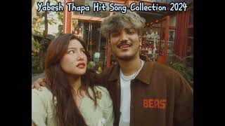 Yabesh Thapa Hit Songs Collection 2024 [upl. by Edson191]