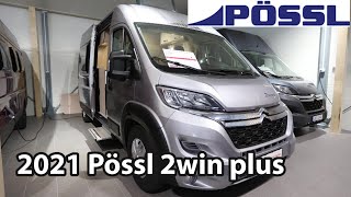 PÖSSL 2Win Plus 2021 Camper Van 599 m [upl. by Alicea318]