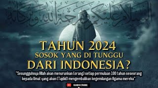 MERINDING‼️ TAHUN 2024 SELURUH ULAMA MENUNGGU  GENAP 100 TAHUN KERUNTUHAN ISLAM MUNCUL MUJADID [upl. by Stetson]