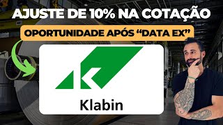 KLABIN AJUSTE DE 10 NA COTAÇÃO OPORTUNIDADE PARA COMPRAR KLBN11 KLBN4 E KLBN3 [upl. by Aldred]