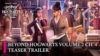 Harry Potter Hogwarts Mystery  Official quotVolume 2 Chapter 4quot Teaser Trailer [upl. by Marina]