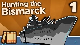 Hunting the Bismarck  The Pride of Germany  Extra History  Part 1 [upl. by Reneta]