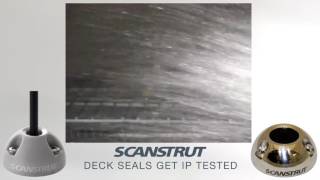 BLA  Scanstrut  Deck Seals IP Tested [upl. by Okuy]