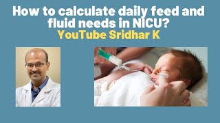 How to calculate daily feed and fluid balance in preterm baby Dr Sridhar K [upl. by Rafaellle]