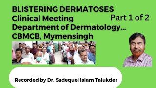 Part 1 of 2  Clinical Approaches to Blistering Dermatoses  Department of Dermatology … [upl. by Syst878]