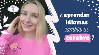 🧠 ¿Cómo cambia tu cerebro al aprender varios idiomas Mi experiencia [upl. by Sawtelle]