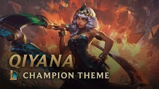 Qiyana Empress of the Elements  Champion Theme  League of Legends [upl. by Annerahs]