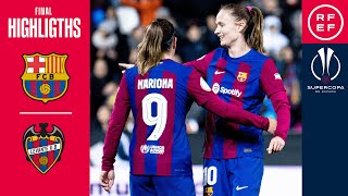 RESUMEN I FC Barcelona 70 Levante UD I Final de la Supercopa de España Femenina 2024 [upl. by Carrol]