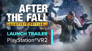 After the Fall® Complete Edition  PSVR2 Launch Trailer ESRB [upl. by Inness587]