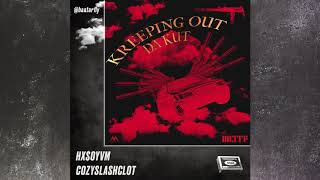 HXSOYVM X COZYSLASHCLOT  Kreepin Out Da Kut ft baatarfly [upl. by Ellinej679]