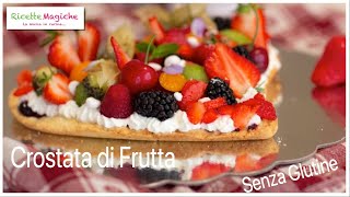 CROSTATA ALLA FRUTTA con ricotta SENZA GLUTINE Ricetta Facile [upl. by Essenaj]