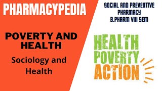 POVERTY AND HEALTH  SOCIOLOGY AND HEALTH  UNIT 1  SOCIAL AND PREVENTIVE PHARMACY BPHARM 8th SEM [upl. by Evangelist]