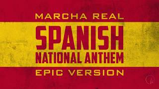 Spanish National Anthem  Marcha Real  Epic Version [upl. by Roseanne]