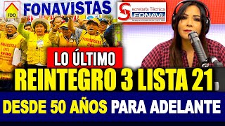 REINTEGRO 3 LISTA 21 Desde 50 años para adelante Beneficiarios de la lista 21 ¿cuándo se pagará [upl. by Valerle]