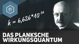 Das Plancksche Wirkungsquantum [upl. by Schlosser279]