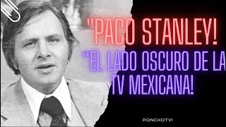 Paco Stanley quotEl lado oscuroquot ya se sabe la verdad con su vínculos con la delicuencia organizada [upl. by Heshum725]