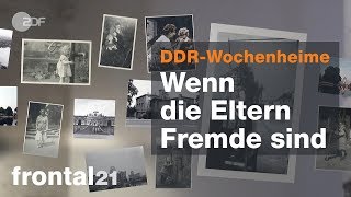 Wenn die Eltern Fremde sind  Kinder in DDRWochenheimen  Frontal 21  ZDF [upl. by Karalynn]