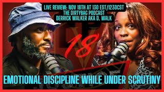 Live review Nov 18th at 130 EST1230CST The DirtyBag Podcast Derrick Walker aka D Walk [upl. by Arej]