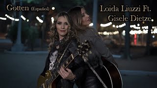 Gotten Español  Loida Liuzzi Feat Giselle Dietze [upl. by Flatto]