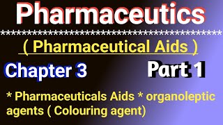 Pharmaceutical Aids  Organoleptic agents  Colouring agent in hindi  Chapter 3  Part 1 [upl. by Teyut449]