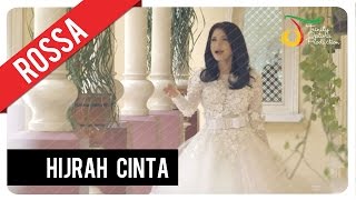 Rossa  Hijrah Cinta  Official Video Clip [upl. by Krystin991]