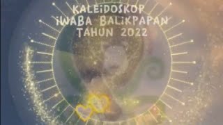 Kaleidoskop IWABA Tahun 2022 [upl. by Nitin]