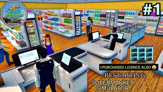 RESTARTING SUPERMARKET SIMULATOR 🥶  I FINALLY TOOK ONE PRODUCTS LICENCE 😉  1 [upl. by Garges]