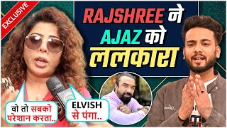 Rajshree More EXPOSES Ajaz Khan SLAMS Him For Troubling Elvish Yadav amp Other Youtubers [upl. by Jemine]