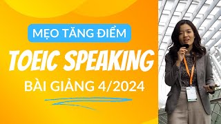 GIẢI ĐỀ THI TOEIC SPEAKING DỰ ĐOÁN 4 2024 MÔ TẢ TRANH [upl. by Gewirtz313]