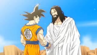 If Son Goku Met Jesus Christ [upl. by Carmina685]