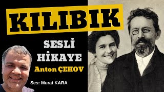 Kılıbık  Anton Çehov  Sesli Kitap Dinle Rus Edebiyatı Klasikleri [upl. by Tully963]