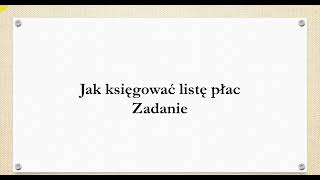 Księgowanie listy płac  zadanie [upl. by Masterson]