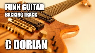 Funk Guitar Backing Track in C Dorian  C Minor Pentatonic [upl. by O'Shee]