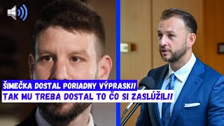 Megaškandál ŠIMEČKA DOSTAL PORIADNY VÝPRASK [upl. by Strohl]