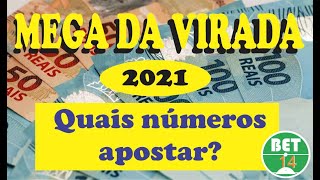 MEGA DA VIRADA 2021  QUAIS NÚMEROS APOSTAR [upl. by Azpurua572]