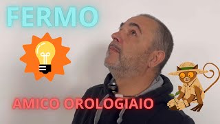 FERMO AMICO OROLOGIAIO [upl. by Jarlathus205]