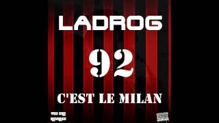 LaDroG  92 CEST LE MILAN  Remix KeryJamesTV [upl. by Reeves488]