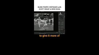 Blind Photo Critiques with Scott Kelby amp Erik Kuna [upl. by Icaj]