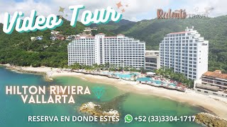 Hotel HILTON VALLARTA RIVIERA  All Inclusive Puerto Vallarta Mismaloya México Video Tour [upl. by Itnahsa]