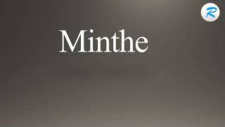 How to pronounce Minthe [upl. by Yorgos]