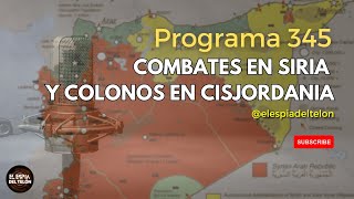 345 🇸🇾 Nuevas actualizaciones sobre el ataque a Siria y más colonos isra3lies en CisjordanIa [upl. by Elenore]