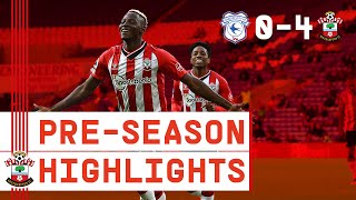 HIGHLIGHTS Cardiff City 04 Southampton  PreSeason Friendly [upl. by Lionello]